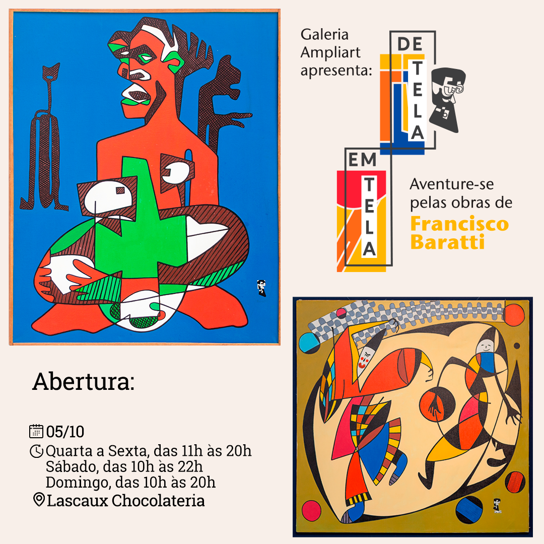 Exposição DE TELA EM TELA - Aventure-se pelas obras de Francisco Baratti